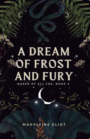 A Dream of Frost and Fury by Madeleine Eliot