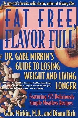 Fat Free, Flavor Full by Gabe Mirkin, Diana Rich