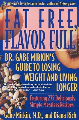 Fat Free, Flavor Full by Diana Rich, Gabe Mirkin