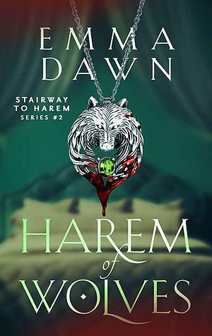 Harem of Wolves by Emma Dawn