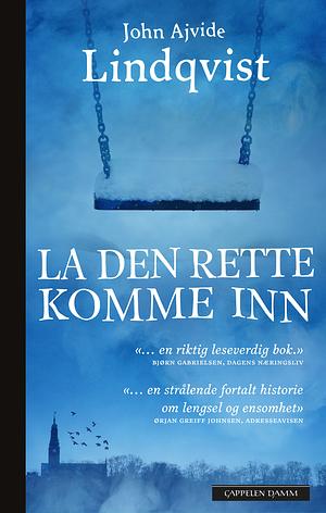 La den rette komme inn by John Ajvide Lindqvist