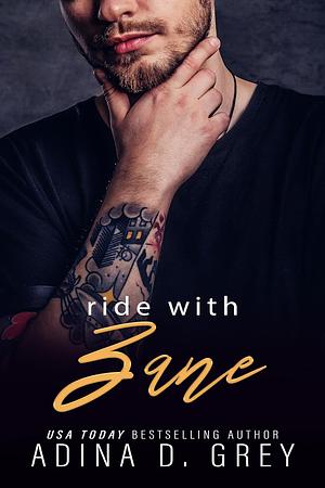 Ride with Zane by Adina D. Grey