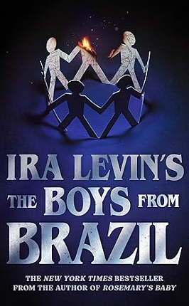 The Boys from Brazil by Ira Levin