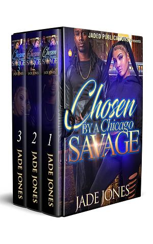 Chosen by a Chicago Savage Boxed Set by Jade Jones, Jade Jones