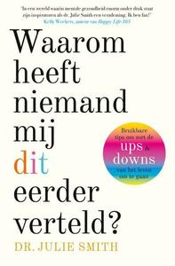 Waarom heeft niemand mij dit eerder verteld? by Julie Smith