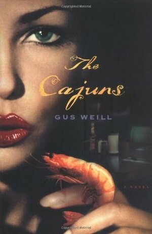 The Cajuns by Gus Weill