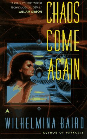 Chaos Come Again by Wilhelmina Baird