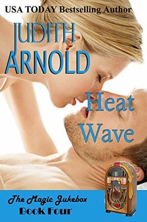 Heat Wave by Judith Arnold