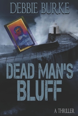 Dead Man's Bluff by Debbie Burke