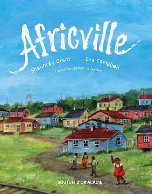 Africville by Shauntay Grant