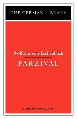 Parzival: Wolfram Von Eschenbach by 