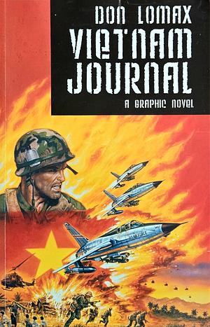 Vietnam Journal by Hilary Hughes, Dwight Jon Zimmerman, Clem Robins, Don Lomax, Bob Larkin, Byron Preiss