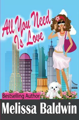 All You Need is Love by Melissa Baldwin