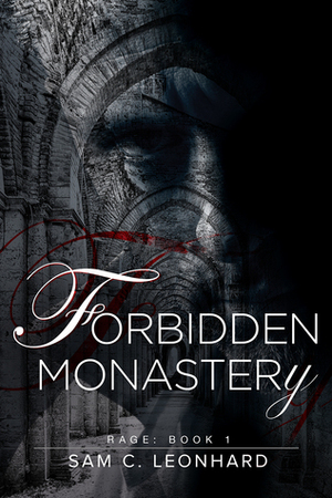 Forbidden Monastery by Sam C. Leonhard
