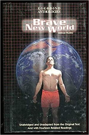 Brave New World with Fourteen Related Readings by Aldous Huxley