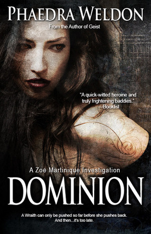Dominion by Phaedra Weldon