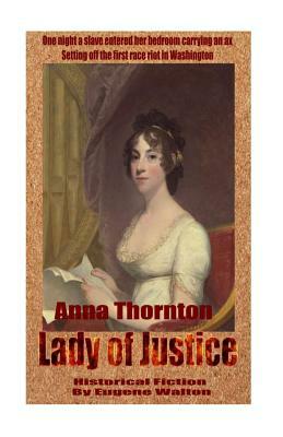 Anna Thornton Lady of Justice by Eugene Walton