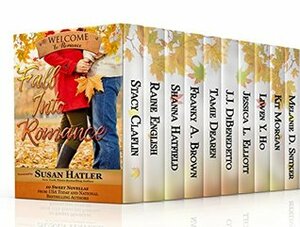 Fall Into Romance: A Boxed Set of 10 Heartwarming, Sweet Novellas by Jessica L. Elliott, Stacy Claflin, Franky A. Brown, Raine English, Melanie D. Snitker, Shanna Hatfield, Liwen Y. Ho, J.J. DiBenedetto, Tamie Dearen