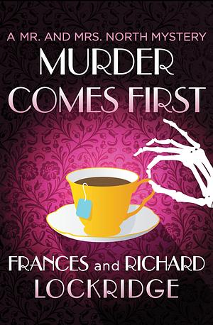 Murder Comes First by Frances Lockridge, Richard Lockridge