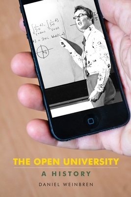 The Open University: A History by Daniel Weinbren