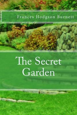 The Secret Garden by Frances Hodgson Burnett