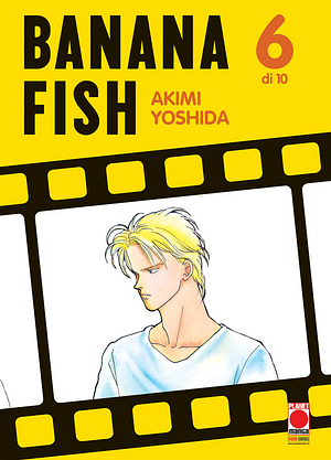 Banana Fish, Volume 6 by Akimi Yoshida