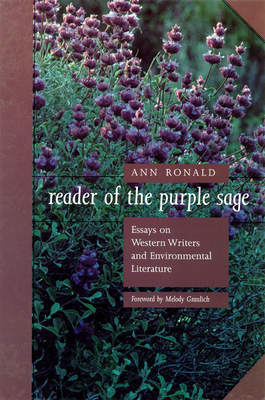 Reader of the Purple Sage: Essays on Western Writers and Environmental Literature by Ann Ronald