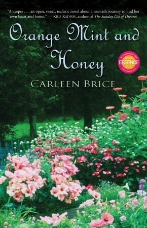 Orange Mint and Honey by Carleen Brice