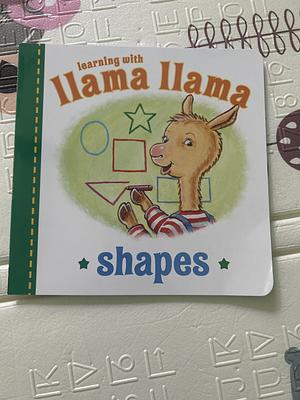 Learning with Llama Llama: Shapes by Anna Dewdney