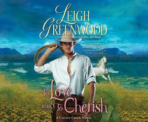 To Love and to Cherish by Leigh Greenwood