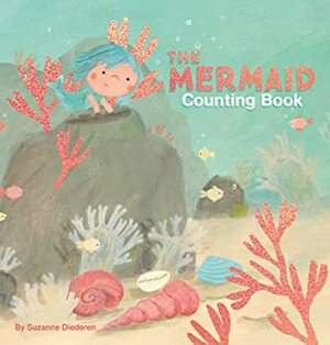 The Mermaid Counting Book by Suzanne Diederen