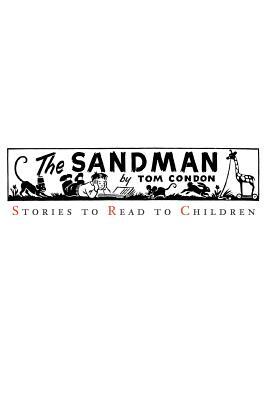 The Sandman: Stories to Read to Children by Tom Condon