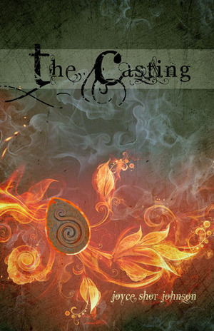 The Casting by Joyce Shor Johnson