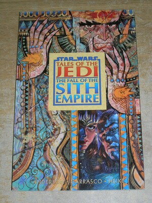 Star Wars Tales Of The Jedi: The Fall Of The Sith Empire by Kevin J. Anderson