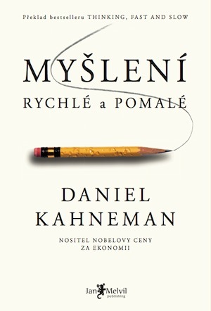 Myšlení, rychlé a pomalé by Daniel Kahneman