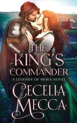 The King's Commander by Cecelia Mecca