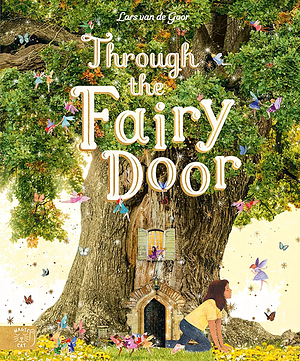 Through the Fairy Door by Gabby Dawnay