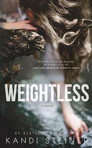 Weightless by Kandi Steiner