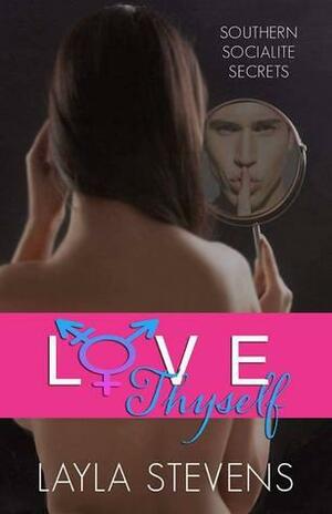 Love Thyself by Layla Stevens