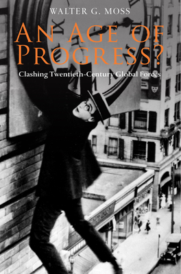 An Age of Progress? by Walter G. Moss