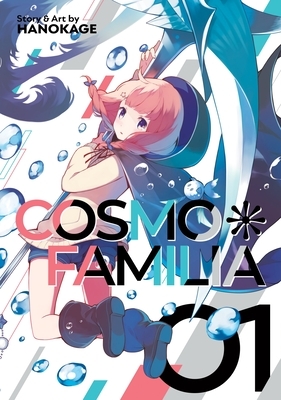 Cosmo Familia Vol. 1 by Hanokage