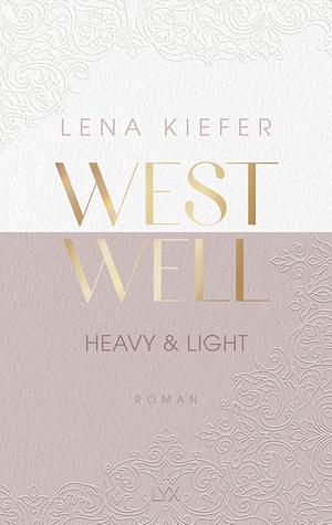 Westwell - Heavy & Light by Lena Kiefer