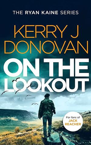 On the Lookout by Kerry J. Donovan, Kerry J. Donovan