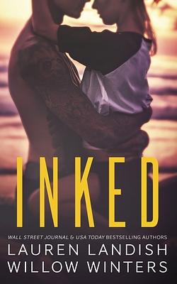 Inked by Lauren Landish, Willow Winters