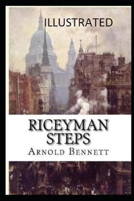 Riceyman Steps (Illustrated) by Arnold Bennett