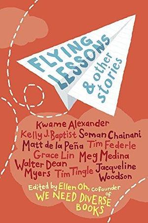 Flying Lessons and Other Stories by Ellen Oh, Ellen Oh