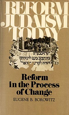 Reform Judaism Today by Eugene B. Borowitz