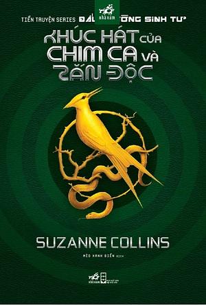 Khúc Hát của Chim Ca và Rắn Độc by Suzanne Collins