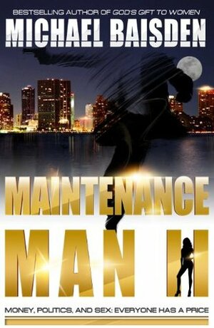 Maintenance Man II by Michael Baisden