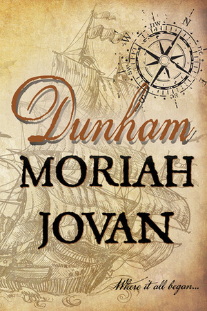 Dunham by Moriah Jovan